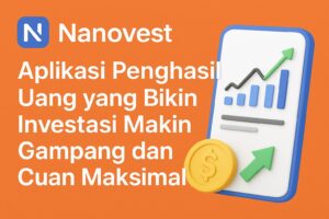 Nanovest, Aplikasi Penghasil Uang Terbaik untuk Investasi Saham Global dan Kripto