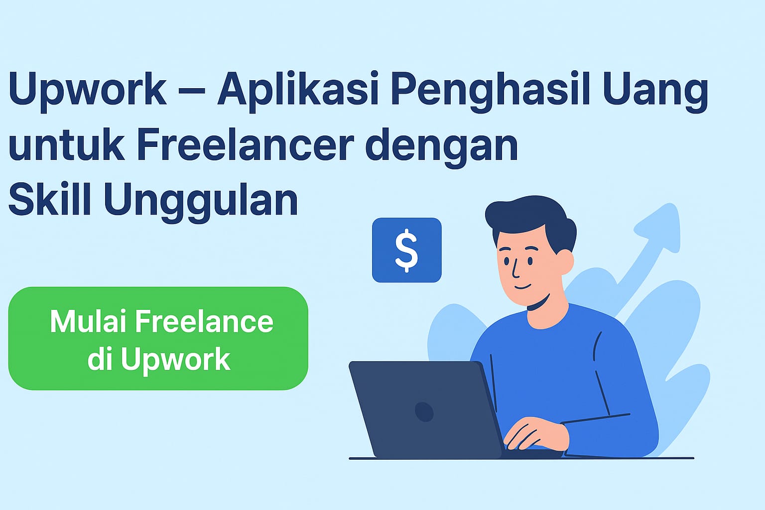 Upwork: Aplikasi Penghasil Uang untuk Freelancer dengan Skill Unggulan