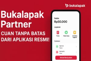Bukalapak Partner: Aplikasi Penghasil Uang Resmi yang Bikin Cuan Tiap Hari!