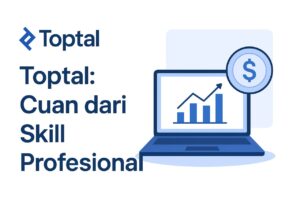 Toptal: Aplikasi Penghasil Uang Buat Profesional Global