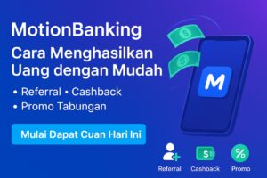 Cara Menghasilkan Uang dari MotionBank: Panduan Lengkap untuk Pemula